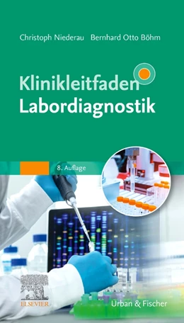 Abbildung von Böhm / Niederau | Klinikleitfaden Labordiagnostik | 8. Auflage | 2024 | beck-shop.de