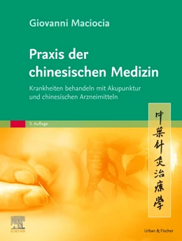 Abbildung von Maciocia | Praxis der chinesischen Medizin | 3. Auflage | 2024 | beck-shop.de