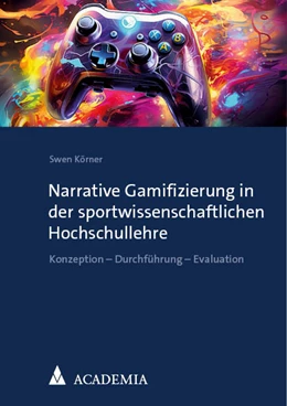 Abbildung von Körner | Narrative Gamifizierung in der sportwissenschaftlichen Hochschullehre | 1. Auflage | 2024 | beck-shop.de