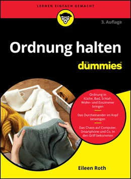 Abbildung von Roth | Ordnung halten für Dummies | 3. Auflage | 2024 | beck-shop.de