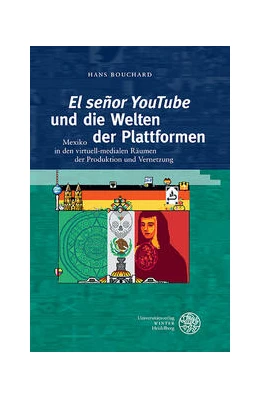 Abbildung von Bouchard | ‘El señor YouTube’ und die Welten der Plattformen | 1. Auflage | 2024 | 2 | beck-shop.de
