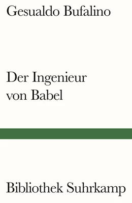 Abbildung von Bufalino | Der Ingenieur von Babel | 1. Auflage | 2024 | beck-shop.de