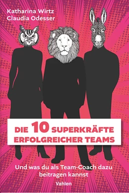 Abbildung von Wirtz / Odesser | Die 10 Superkräfte erfolgreicher Teams | 1. Auflage | 2025 | beck-shop.de