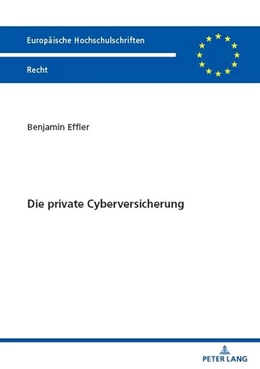 Abbildung von Effler | Die private Cyberversicherung | 1. Auflage | 2024 | beck-shop.de