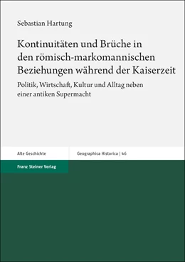 Abbildung von Hartung | Kontinuitäten und Brüche in den römisch-markomannischen Beziehungen während der Kaiserzeit | 1. Auflage | 2024 | 46 | beck-shop.de