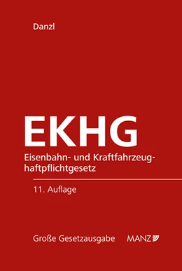 Abbildung von Danzl | Eisenbahn- und Kraftfahrzeughaftpflichtgesetz EKHG | 11. Auflage | 2024 | beck-shop.de