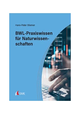 Abbildung von Stiemer | BWL-Praxiswissen für Naturwissenschaften | 1. Auflage | 2024 | beck-shop.de