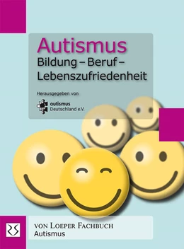 Abbildung von autismus Deutschland e. V. | Autismus. Bildung - Beruf - Lebenszufriedenheit | 1. Auflage | 2024 | beck-shop.de