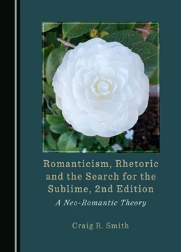 Abbildung von Smith | Romanticism, Rhetoric and the Search for the Sublime, 2nd Edition | 2. Auflage | 2024 | beck-shop.de