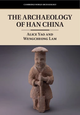 Abbildung von Yao / Lam | The Archaeology of Han China | 1. Auflage | 2024 | beck-shop.de