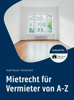 Abbildung von Stürzer / Koch | Mietrecht für Vermieter von A-Z | 8. Auflage | 2024 | beck-shop.de