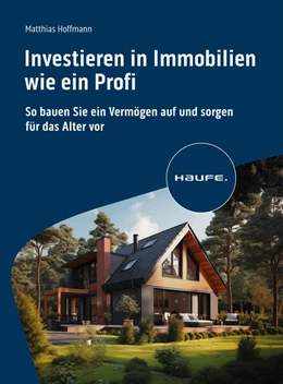 Abbildung von Hoffmann | Investieren in Immobilien wie ein Profi | 1. Auflage | 2024 | beck-shop.de