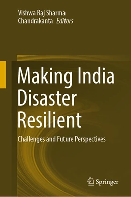 Abbildung von Sharma / Chandrakanta | Making India Disaster Resilient | 1. Auflage | 2024 | beck-shop.de