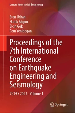 Abbildung von Uckan / Akgun | Proceedings of the 7th International Conference on Earthquake Engineering and Seismology | 1. Auflage | 2024 | 488 | beck-shop.de
