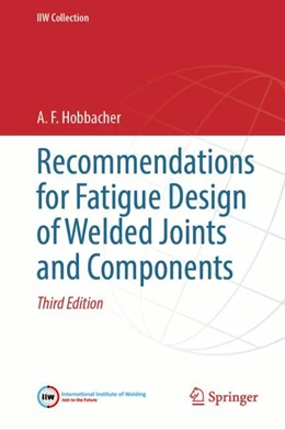 Abbildung von Hobbacher / Baumgartner | Recommendations for Fatigue Design of Welded Joints and Components | 3. Auflage | 2024 | beck-shop.de