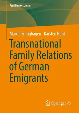 Abbildung von Erlinghagen / Hank | Transnational Family Relations of German Emigrants | 1. Auflage | 2024 | beck-shop.de