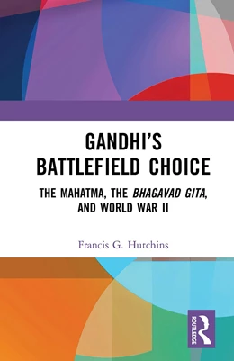 Abbildung von Hutchins | Gandhi's Battlefield Choice | 1. Auflage | 2024 | beck-shop.de