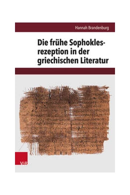 Abbildung von Brandenburg | Die frühe Sophoklesrezeption in der griechischen Literatur | 1. Auflage | 2024 | beck-shop.de