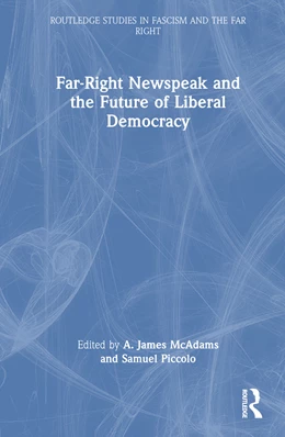 Abbildung von McAdams / Piccolo | Far-Right Newspeak and the Future of Liberal Democracy | 1. Auflage | 2024 | beck-shop.de