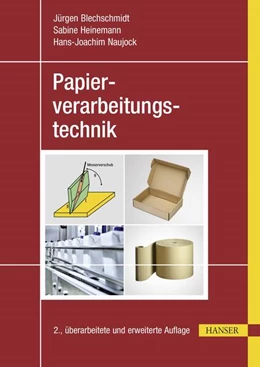 Abbildung von Blechschmidt / Heinemann | Papierverarbeitungstechnik | 2. Auflage | 2024 | beck-shop.de