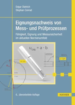 Abbildung von Dietrich / Conrad | Eignungsnachweis von Mess- und Prüfprozessen | 6. Auflage | 2024 | beck-shop.de