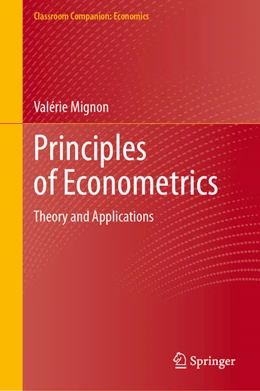 Abbildung von Mignon | Principles of Econometrics | 1. Auflage | 2024 | beck-shop.de