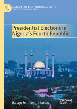 Abbildung von Sule / Sambo | Presidential Elections in Nigeria's Fourth Republic | 1. Auflage | 2024 | beck-shop.de