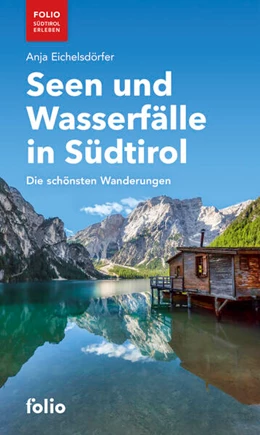 Abbildung von Eichelsdörfer | Seen und Wasserfälle in Südtirol | 2. Auflage | 2024 | beck-shop.de
