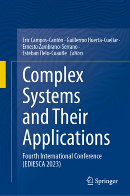 Abbildung von Campos-Cantón / Huerta-Cuellar | Complex Systems and Their Applications | 1. Auflage | 2024 | beck-shop.de