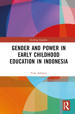 Abbildung von Adriany | Gender and Power in Early Childhood Education in Indonesia | 1. Auflage | 2024 | beck-shop.de