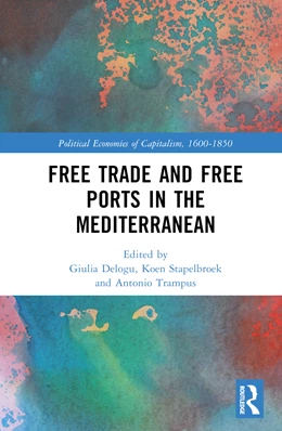 Abbildung von Trampus / Delogu | Free Trade and Free Ports in the Mediterranean | 1. Auflage | 2024 | beck-shop.de