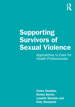 Abbildung von Dosdale / Senior | Supporting Survivors of Sexual Violence and Abuse | 1. Auflage | 2024 | beck-shop.de