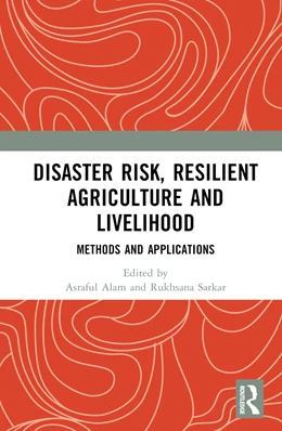 Abbildung von Alam / Sarkar | Disaster Risk, Resilient Agriculture and Livelihood | 1. Auflage | 2024 | beck-shop.de