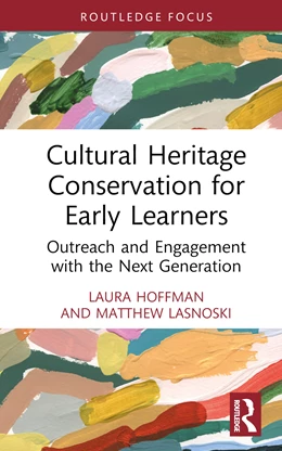 Abbildung von Chase / Hoffman | Cultural Heritage Conservation for Early Learners | 1. Auflage | 2024 | beck-shop.de