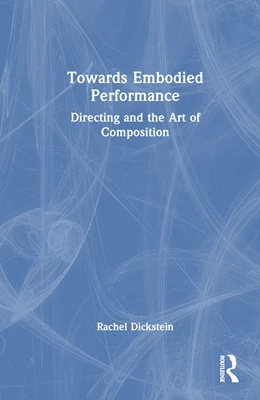 Abbildung von Dickstein | Towards Embodied Performance | 1. Auflage | 2024 | beck-shop.de