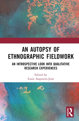 Abbildung von Augustin-Jean | An Autopsy of Ethnographic Fieldwork | 1. Auflage | 2024 | beck-shop.de