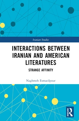 Abbildung von Esmaeilpour | Interactions Between Iranian and American Literatures | 1. Auflage | 2024 | beck-shop.de