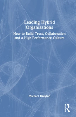 Abbildung von Drayton | Leading Hybrid Organisations | 1. Auflage | 2024 | beck-shop.de