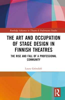 Abbildung von Grondahl | The Art and Occupation of Stage Design in Finnish Theatres | 1. Auflage | 2024 | beck-shop.de