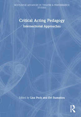 Abbildung von Stamatiou / Peck | Critical Acting Pedagogy | 1. Auflage | 2024 | beck-shop.de
