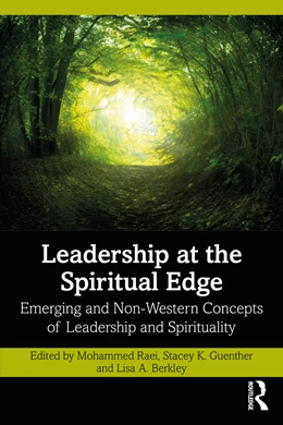 Abbildung von Berkley / Raei | Leadership at the Spiritual Edge | 1. Auflage | 2024 | beck-shop.de