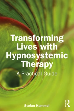 Abbildung von Hammel | Transforming Lives with Hypnosystemic Therapy | 1. Auflage | 2024 | beck-shop.de