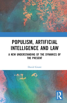 Abbildung von Grant | Populism, Artificial Intelligence and Law | 1. Auflage | 2024 | beck-shop.de