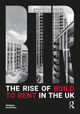 Abbildung von Kilpatrick | The Rise of Build to Rent in the UK | 1. Auflage | 2024 | beck-shop.de
