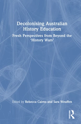 Abbildung von Fricker / Cairns | Decolonising Australian History Education | 1. Auflage | 2024 | beck-shop.de