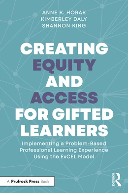 Abbildung von Horak / Daly | Creating Equity and Access for Gifted Learners | 1. Auflage | 2024 | beck-shop.de
