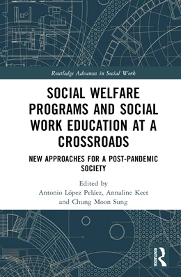 Abbildung von Keet / Lopez Pelaez | Social Welfare Programs and Social Work Education at a Crossroads | 1. Auflage | 2024 | beck-shop.de