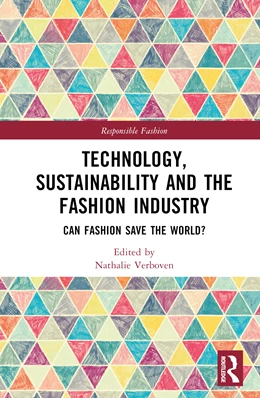 Abbildung von Schramme / Verboven | Technology, Sustainability and the Fashion Industry | 1. Auflage | 2024 | beck-shop.de