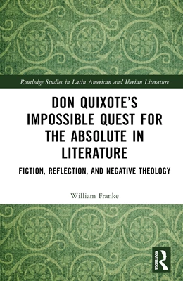 Abbildung von Franke | Don Quixote's Impossible Quest for the Absolute in Literature | 1. Auflage | 2024 | beck-shop.de