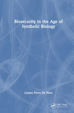 Abbildung von de Haro | Biosecurity in the Age of Synthetic Biology | 1. Auflage | 2024 | beck-shop.de